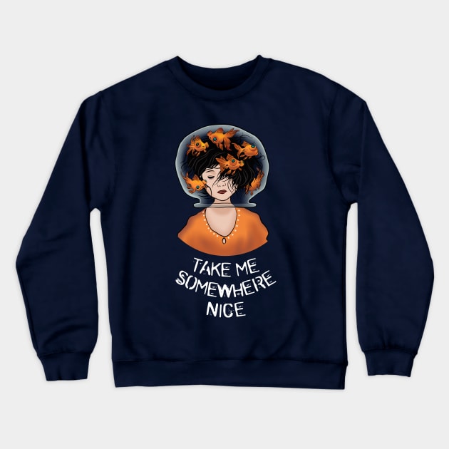 Take me somewhere nice Crewneck Sweatshirt by atizadorgris